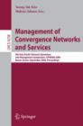 Management of Convergence Networks and Services : 9th Asia-Pacific Network Operations and Management Symposium, APNOMS 2006, Busan, Korea, September 27-29, 2006, Proceedings - Book
