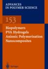 Biopolymers * PVA Hydrogels Anionic Polymerisation Nanocomposites - eBook