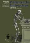 Prahistorische Anthropologie : Leitfaden Der Feld- Und Labormethoden - Book