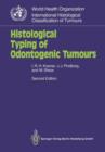Histological Typing of Odontogenic Tumours - Book