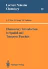 Elementary Introduction to Spatial and Temporal Fractals - Book