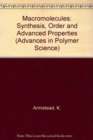 Macromolecules: Synthesis, Order and Advanced Properties - Book