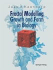 Fractal Modelling : Growth and Form in Biology - Book