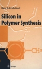Silicon in Polymer Synthesis - Book