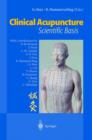 Clinical Acupuncture : Scientific Basis - Book