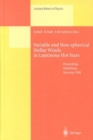 Variable and Non-Spherical Stellar Winds in Luminous Hot Stars : Proceedings of the Iau Colloquium No. 169 Held in Heidelberg, Germany, 15-19 June 1998 - Book