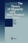 The Theory of Oligopoly with Multi-Product Firms - Book