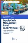 Supply Chain Management Based on SAP Systems : Order Management in Manufacturing Companies - Book
