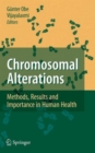 Chromosomal Alterations : Methods, Results and Importance in Human Health - Book