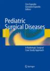 Pediatric Surgical Diseases : A Radiologic Surgical Case Study Approach - Book