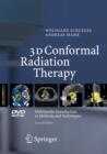 3D Conformal Radiation Therapy : Multimedia Introduction to Methods and Techniques - Book