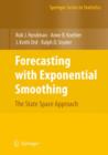 Forecasting with Exponential Smoothing : The State Space Approach - Book