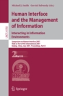 Human Interface and the Management of Information. Interacting in Information Environments : Symposium on Human Interface 2007, Held as Part of HCI International 2007, Beijing, China, July 22-27, 2007 - eBook