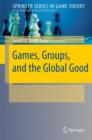 Games, Groups, and the Global Good - Book