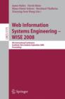 Web Information Systems Engineering - WISE 2008 : 9th International Conference, Auckland, New Zealand, September 1-3, 2008, Proceedings - Book