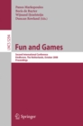 Fun and Games : Second International Conference, Eindhoven, The Netherlands, October 20-21, 2008, Proceedings - eBook