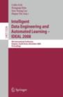 Intelligent Data Engineering and Automated Learning - IDEAL 2008 : 9th International Conference Daejeon, South Korea, November 2-5, 2008, Proceedings - eBook