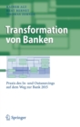 Transformation von Banken : Praxis des In- und Outsourcings auf dem Weg zur Bank 2015 - Book