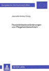 Persoenlichkeitsveraenderungen von Pflegeheimbewohnern : Zusammenhang der praemorbiden Persoenlichkeit aelterer Pflegeheimbewohner mit kognitiven, affektiven und Verhaltensdefiziten - Book