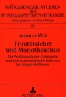 Trinitaetslehre und Monotheismus : Die Problematik der Gottesrede und ihre sozio-politische Relevanz bei Juergen Moltmann - Book
