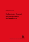 Englisch Oder Deutsch in Internationalen Studiengaengen? - Book
