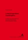 Computergestuetzte Transkription : Modellierung Und Visualisierung Gesprochener Sprache Mit Texttechnologischen Mitteln - Book