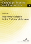 Interviewer Variability in Oral Proficiency Interviews - Book
