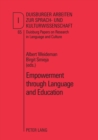 Empowerment Through Language and Education : Cases and Case Studies from North America, Europe, Africa and Japan - Book