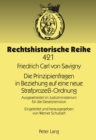 Die Prinzipienfragen in Beziehung Auf Eine Neue Strafprozess-Ordnung : Ausgearbeitet Im Justizministerium Fuer Die Gesetzrevision- Eingeleitet Und Herausgegeben Von Werner Schubert - Book