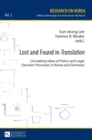 Lost and Found in «Translation» : Circulating Ideas of Policy and Legal Decisions Processes in Korea and Germany - Book