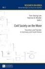 Civil Society on the Move : Transition and Transfer in Germany and South Korea - Book