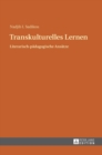 Transkulturelles Lernen : Literarisch-Paedagogische Ansaetze - Book