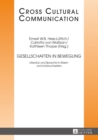 Gesellschaften in Bewegung : Literatur Und Sprache in Krisen- Und Umbruchzeiten - Book