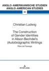The Construction of Gender Identities in Alison Bechdel's (Autobio)graphic Writings : Rites de Passage - eBook