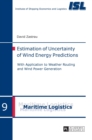 Estimation of Uncertainty of Wind Energy Predictions : With Application to Weather Routing and Wind Power Generation - Book