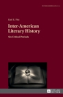 Inter-American Literary History : Six Critical Periods - Book
