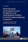 Determinants, Consequences and Perspectives of Land Reform Politics in Newly Industrializing Countries : A Comparison of the Indian and the South African Case - Book