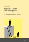 Economic Growth and Development 2 : Complementary Articles in the Pursuit of Economic Realities - Book