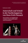 Autorschaft und Schuld in der Nachkriegsprosa von Hans Erich Nossack : Konstruktion von Subjektivitaet zwischen Existenzphilosophie und Postmoderne - Book