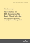 Alkoholismus im DDR-Dokumentarfilm - Regie Eduard Schreiber : Eine filmhistorische Mikrostudie zur (ost-)deutschen Mediengeschichte - Book