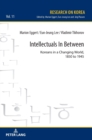 Intellectuals in Between : Koreans in a Changing World, 1850 to 1945 - Book
