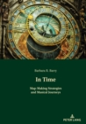 In Time : Map-Making Strategies and Musical Journeys - Book