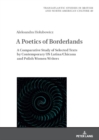 A Poetics of Borderlands : A Comparative Study of Selected Texts by Contemporary US Latina/Chicana and Polish Women Writers - eBook