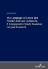 The Language of Czech and Polish Civil Law Contracts: A Comparative Study Based on Corpus Research - eBook