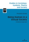 Being Human in a Virtual Society : A Relational Approach - Book