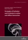 Strategies of Inclusion and Exclusion in online and offline Interaction - eBook