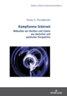 Kampfarena Internet : Webseiten der Rechten und Linken aus deutscher und polnischer Perspektive. - Book