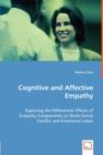 Cognitive and Affective Empathy - Exploring the Differential Effects of Empathy Components on Work-Family Conflict and Emotional Labor - Book