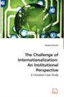 The Challenge of Internationalization : An Institutional Perspective - Book