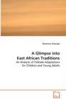 A Glimpse Into East African Traditions - Book